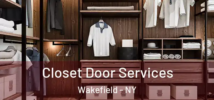 Closet Door Services Wakefield - NY