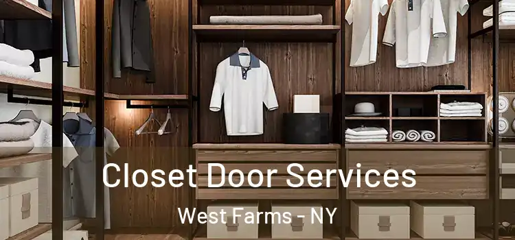 Closet Door Services West Farms - NY