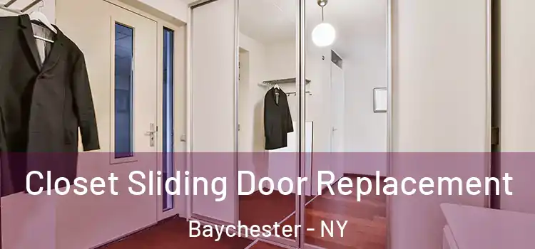 Closet Sliding Door Replacement Baychester - NY