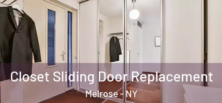 Closet Sliding Door Replacement Melrose - NY