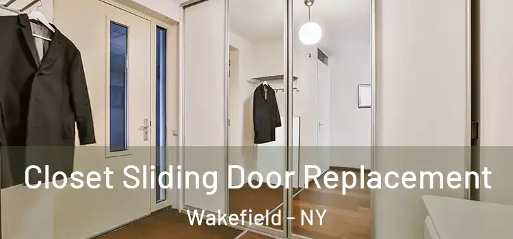 Closet Sliding Door Replacement Wakefield - NY