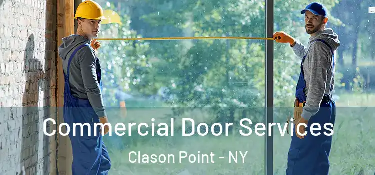 Commercial Door Services Clason Point - NY
