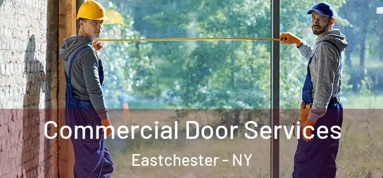 Commercial Door Services Eastchester - NY