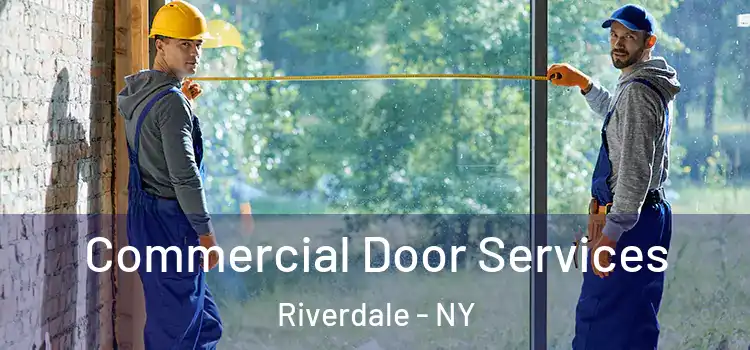 Commercial Door Services Riverdale - NY