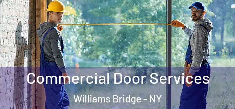 Commercial Door Services Williams Bridge - NY