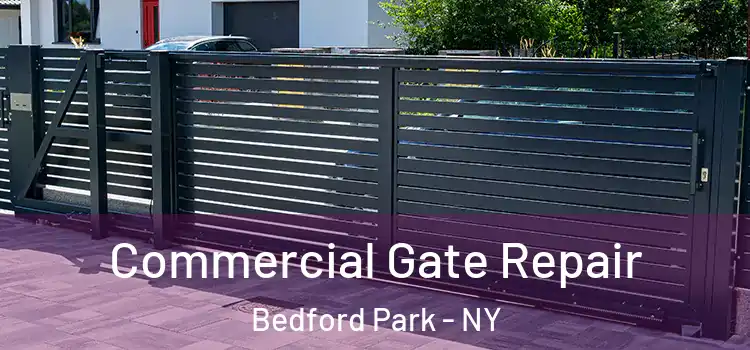 Commercial Gate Repair Bedford Park - NY