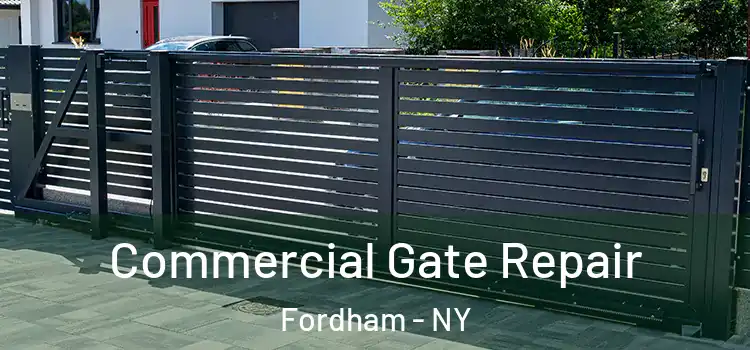 Commercial Gate Repair Fordham - NY