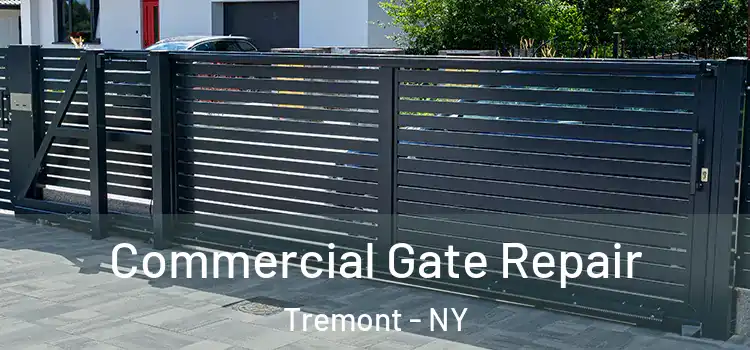  Commercial Gate Repair Tremont - NY