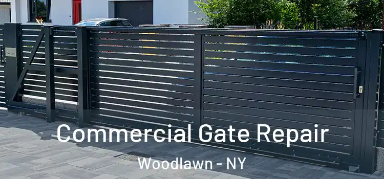 Commercial Gate Repair Woodlawn - NY