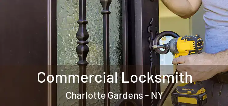 Commercial Locksmith Charlotte Gardens - NY