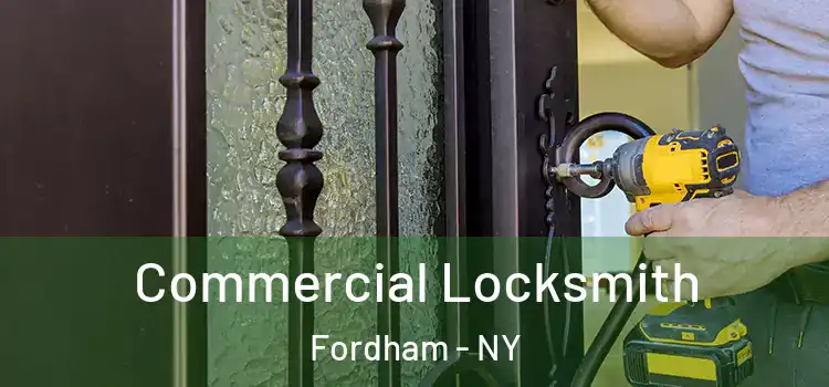 Commercial Locksmith Fordham - NY