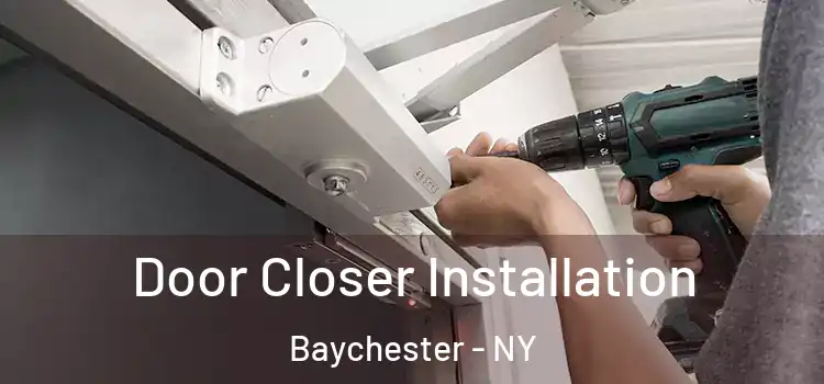  Door Closer Installation Baychester - NY