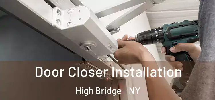 Door Closer Installation High Bridge - NY