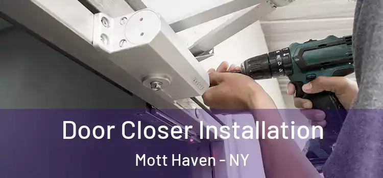Door Closer Installation Mott Haven - NY