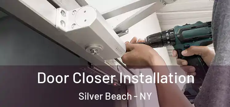  Door Closer Installation Silver Beach - NY