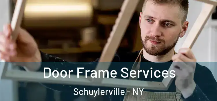 Door Frame Services Schuylerville - NY