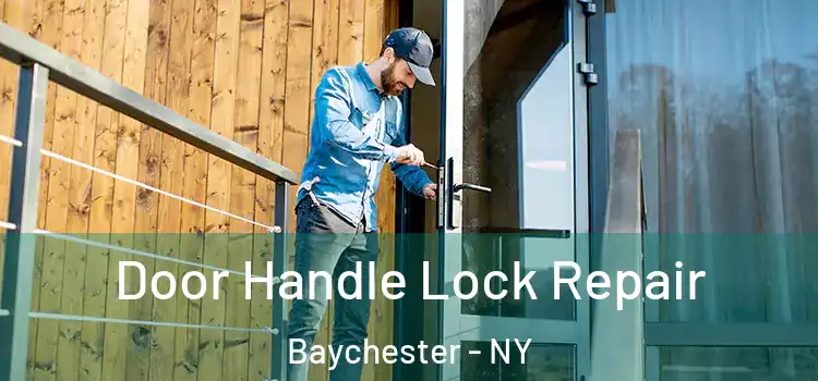 Door Handle Lock Repair Baychester - NY