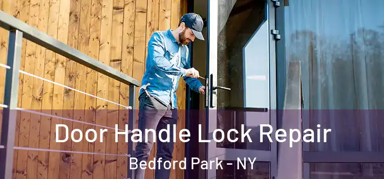 Door Handle Lock Repair Bedford Park - NY