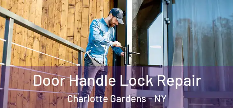 Door Handle Lock Repair Charlotte Gardens - NY