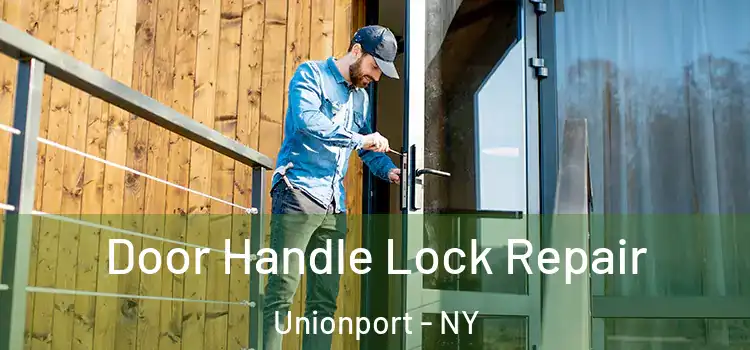 Door Handle Lock Repair Unionport - NY