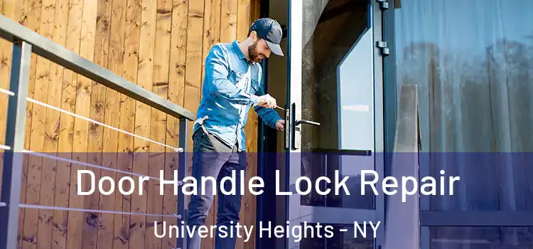 Door Handle Lock Repair University Heights - NY