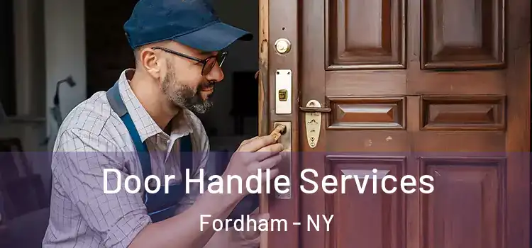 Door Handle Services Fordham - NY