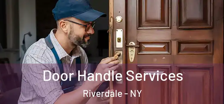 Door Handle Services Riverdale - NY