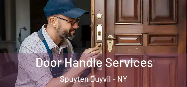 Door Handle Services Spuyten Duyvil - NY