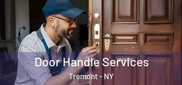  Door Handle Services Tremont - NY