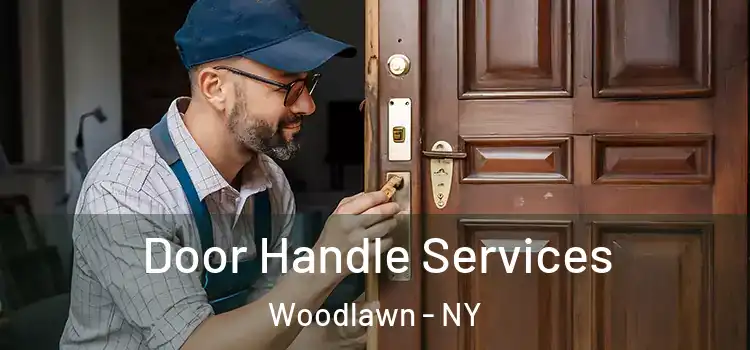 Door Handle Services Woodlawn - NY