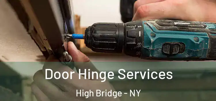Door Hinge Services High Bridge - NY