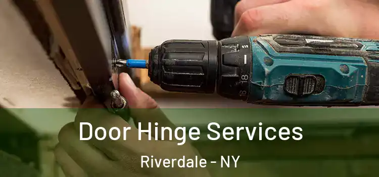 Door Hinge Services Riverdale - NY