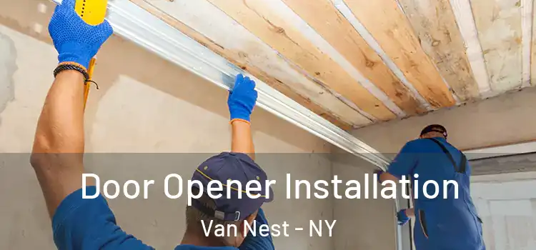 Door Opener Installation Van Nest - NY
