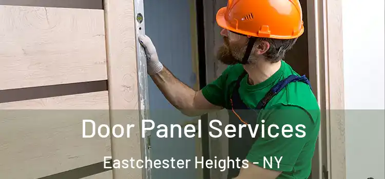 Door Panel Services Eastchester Heights - NY