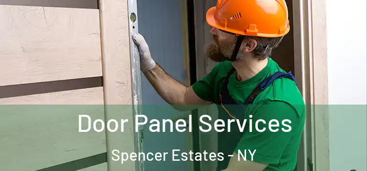 Door Panel Services Spencer Estates - NY