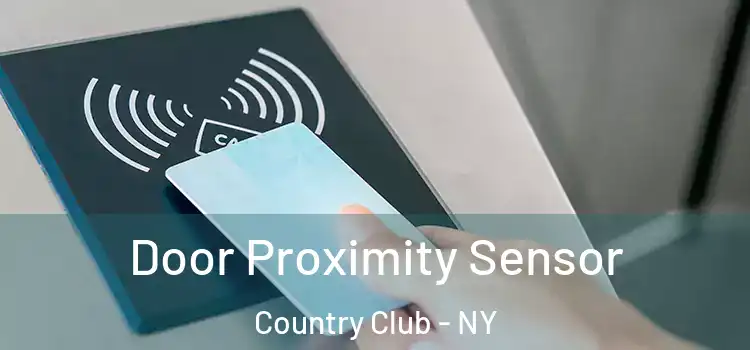 Door Proximity Sensor Country Club - NY