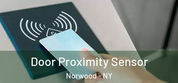  Door Proximity Sensor Norwood - NY