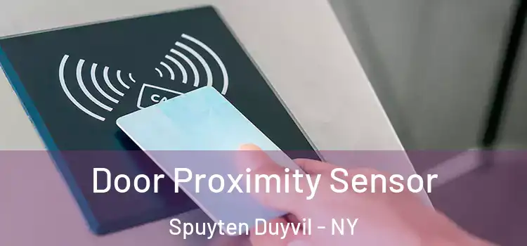 Door Proximity Sensor Spuyten Duyvil - NY