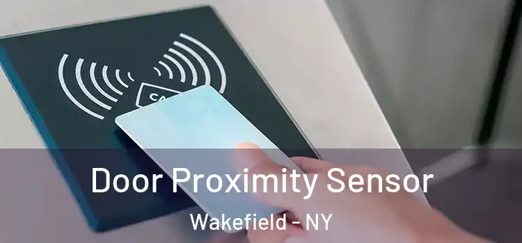 Door Proximity Sensor Wakefield - NY