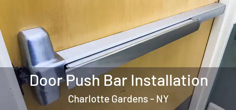 Door Push Bar Installation Charlotte Gardens - NY