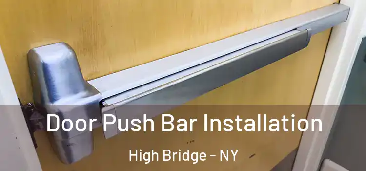 Door Push Bar Installation High Bridge - NY