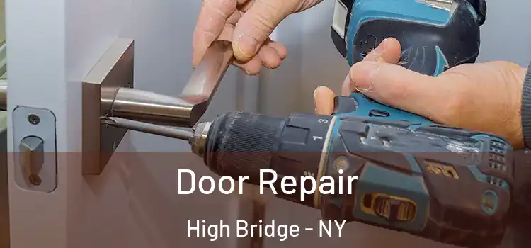Door Repair High Bridge - NY