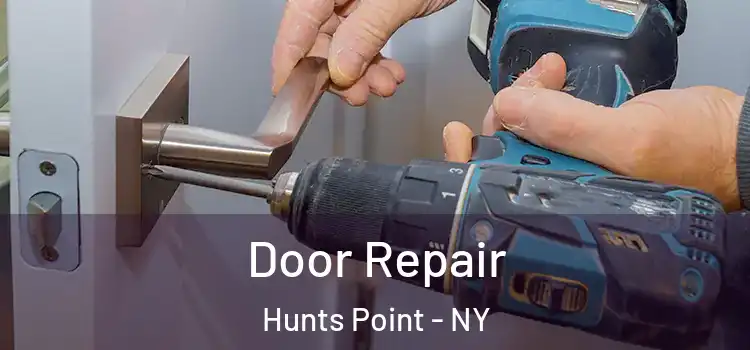 Door Repair Hunts Point - NY