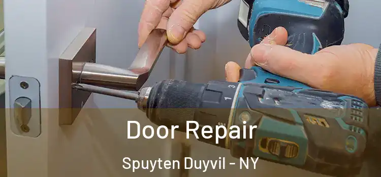 Door Repair Spuyten Duyvil - NY