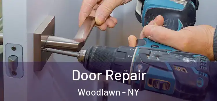 Door Repair Woodlawn - NY