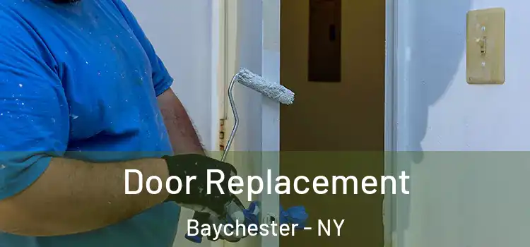 Door Replacement Baychester - NY