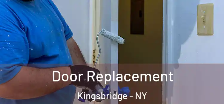 Door Replacement Kingsbridge - NY