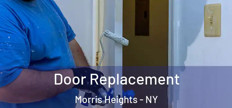 Door Replacement Morris Heights - NY