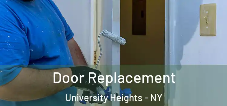  Door Replacement University Heights - NY