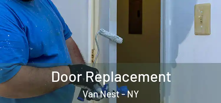  Door Replacement Van Nest - NY